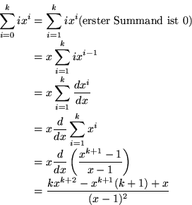 \begin{displaymath}
\begin{split}
\sum_{i=0}^{k}ix^i 
 &= \sum_{i=1}^{k}ix^i \te...
 ...t)\\  &= \frac{kx^{k+2}-x^{k+1}(k+1)+x}{(x-1)^2}\\  \end{split}\end{displaymath}