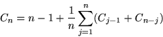 \begin{displaymath}
C_n=n-1+\frac{1}{n} \sum_{j=1}^{n}(C_{j-1}+C_{n-j})\end{displaymath}